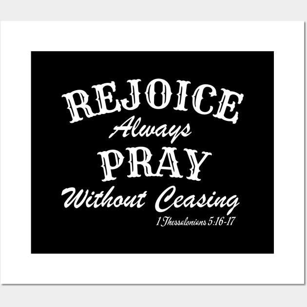 REJOICE ALWAYS PRAY WITHOUT CEASING Wall Art by Faith & Freedom Apparel 